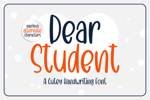 Dear Student Font: A Handwritten Charm for Every Craft Project