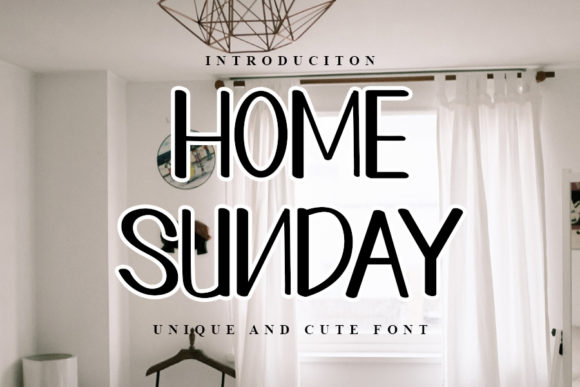 Home Sunday: A Font for Stronger Brand Communication