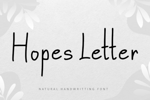 Hopes Letter: A Script Font That Adds Heart to Campaigns