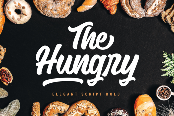 The Hungry: A Font That Feeds Your Campaign